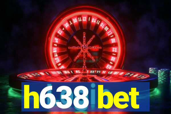 h638 bet